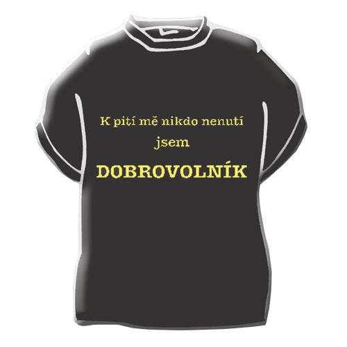Originální tričko s vtipným nápisem - K pití mě nikdo nenutí ..., L 1